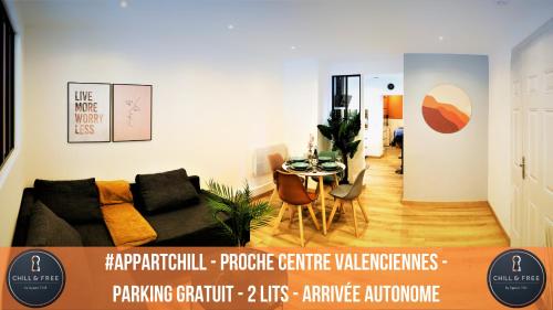 Appart Chill & Free - Proche Centre Valenciennes - Parking Gratuit