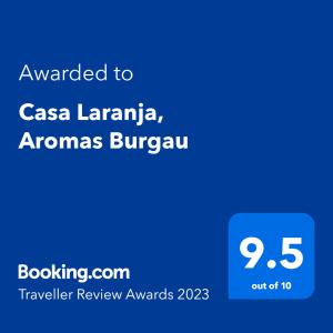 Casa Laranja, Aromas Burgau