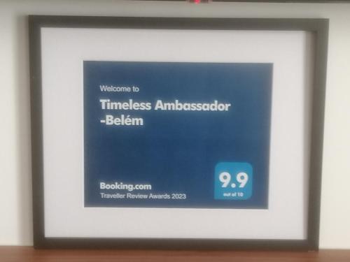 Timeless Ambassador -Belém