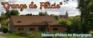 B&B / Chambre d'hôtes la Grange de Félicie 21 rue d'amont 21170 Charrey-sur-Saône Bourgogne