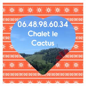 Chalet Le Cactus