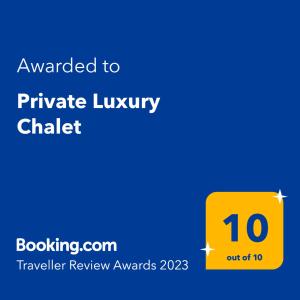 Private Luxury Chalet