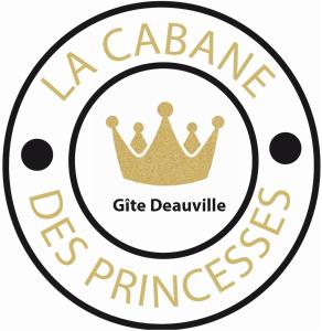 DEAUVILLE 5 min, La Cabane des Princesses