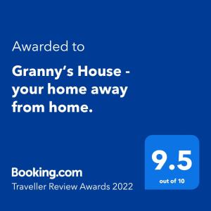 Granny’s House - your home away from home.