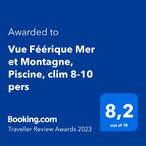 Vue Féérique Mer et Montagne, Piscine, clim 8-10 pers