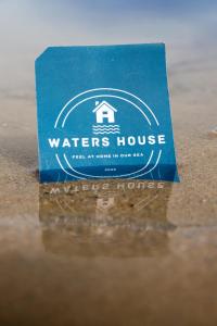 WATERS HOUSE - Feel at Home ir our Sea